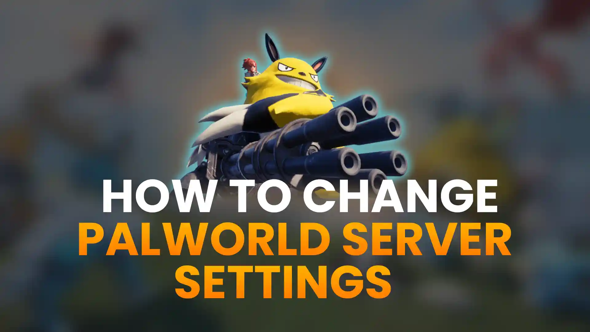 How to Change Your Palworld Server Settings