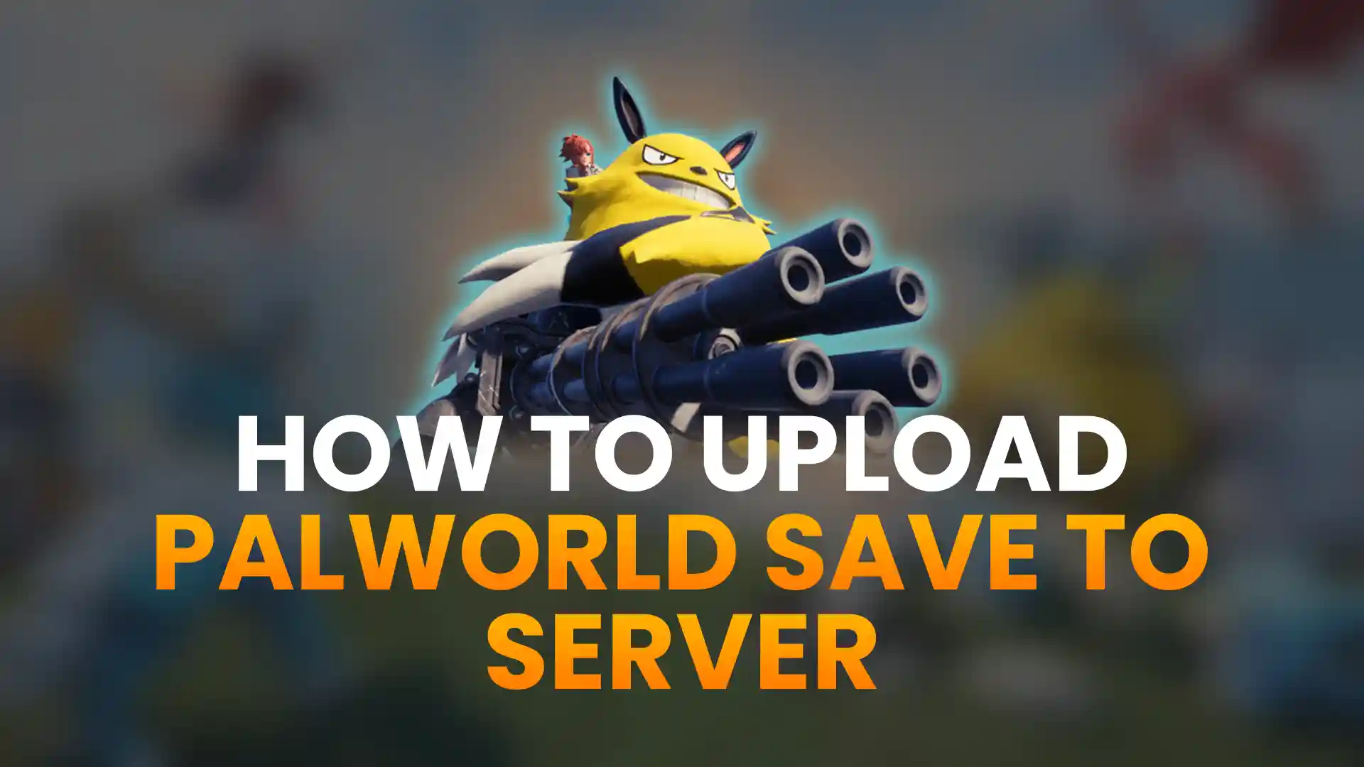 Uploading Your Saved World to a Palworld Server